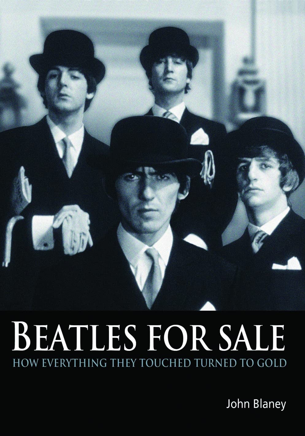 Beatles for Sale: How Everything They Touched Turned to Gold Social Sciences