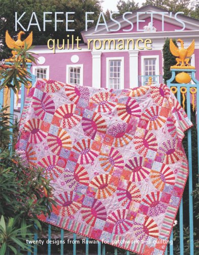 Kaffe Fassett's Quilt Romance: 20 Projects to Suit All Skill Levels by Hobbies & Crafts