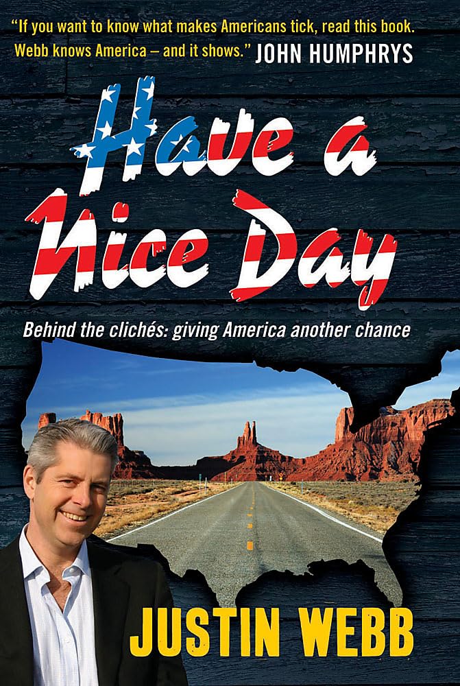 Have a Nice Day: How I Stopped Sneering and Learned to Love America Social Sciences