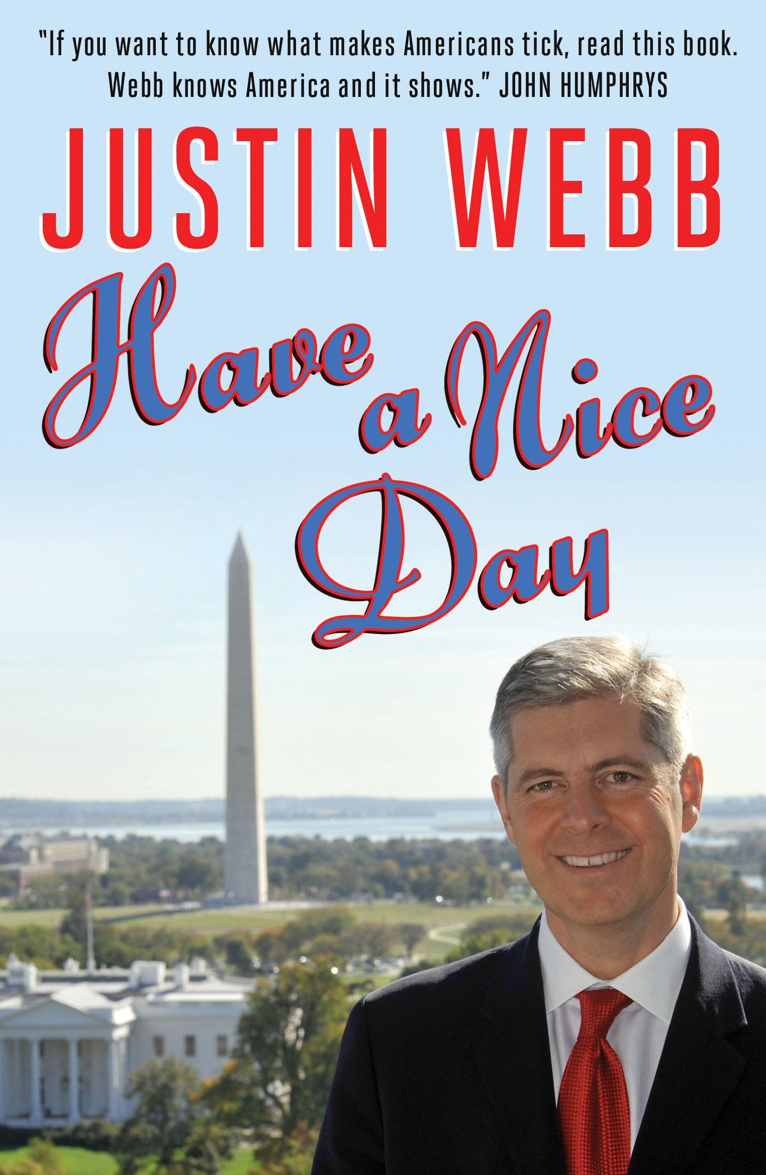 Have a Nice Day: Beyond the Cliches: Giving America Another Chance: Behind the Cliches: Giving America Another Chance Social Sciences
