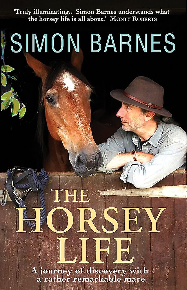 The Horsey Life: A Journey of Discovery with a Rather Remarkable Mare Art & Literature