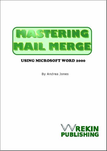 Mastering Mail Merge Using Microsoft Word 2000 Computer Science
