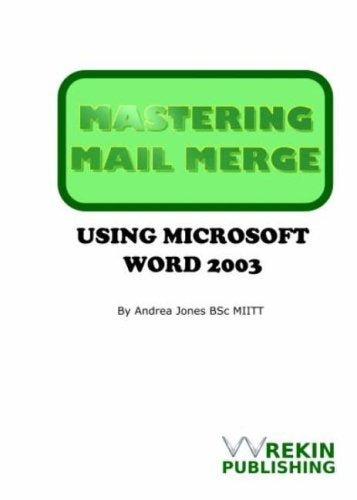 Mastering Mail Merge Using Microsoft Word 2003 Computer Science
