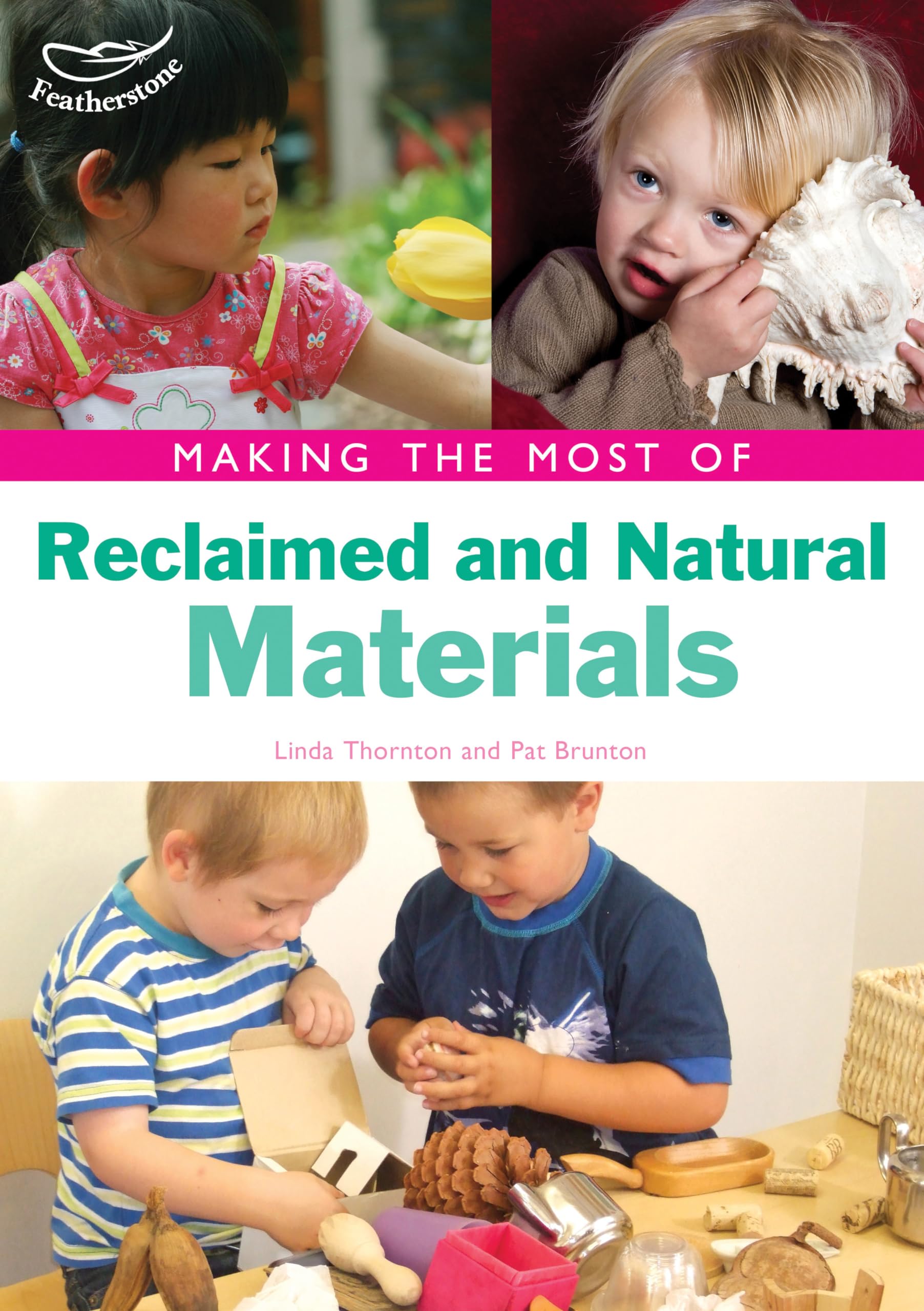Making the Most of Reclaimed and Natural Materials Non-fiction