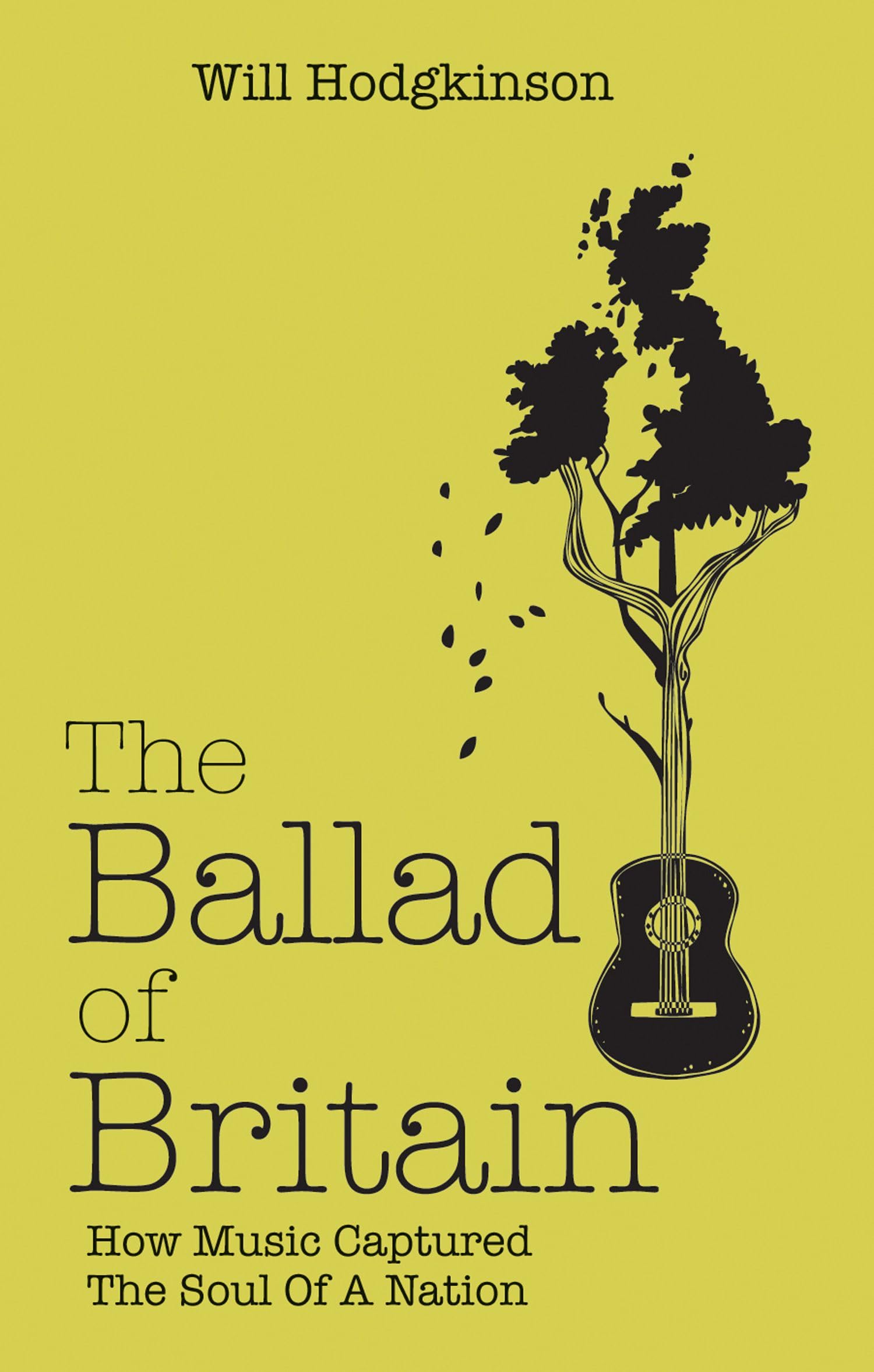 The Ballad of Britain: How Music Captured The Soul of a Nation Books