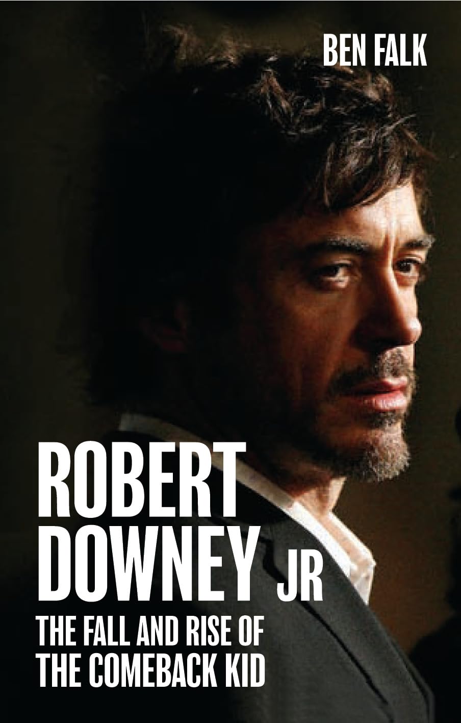 Robert Downey Jr: The Fall and Rise of the Comeback Kid Pop culture