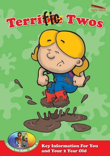 Terrific Twos: Key Information for You and Your 2 Year Old (Caring for Kids, Band 4) Parents & Children