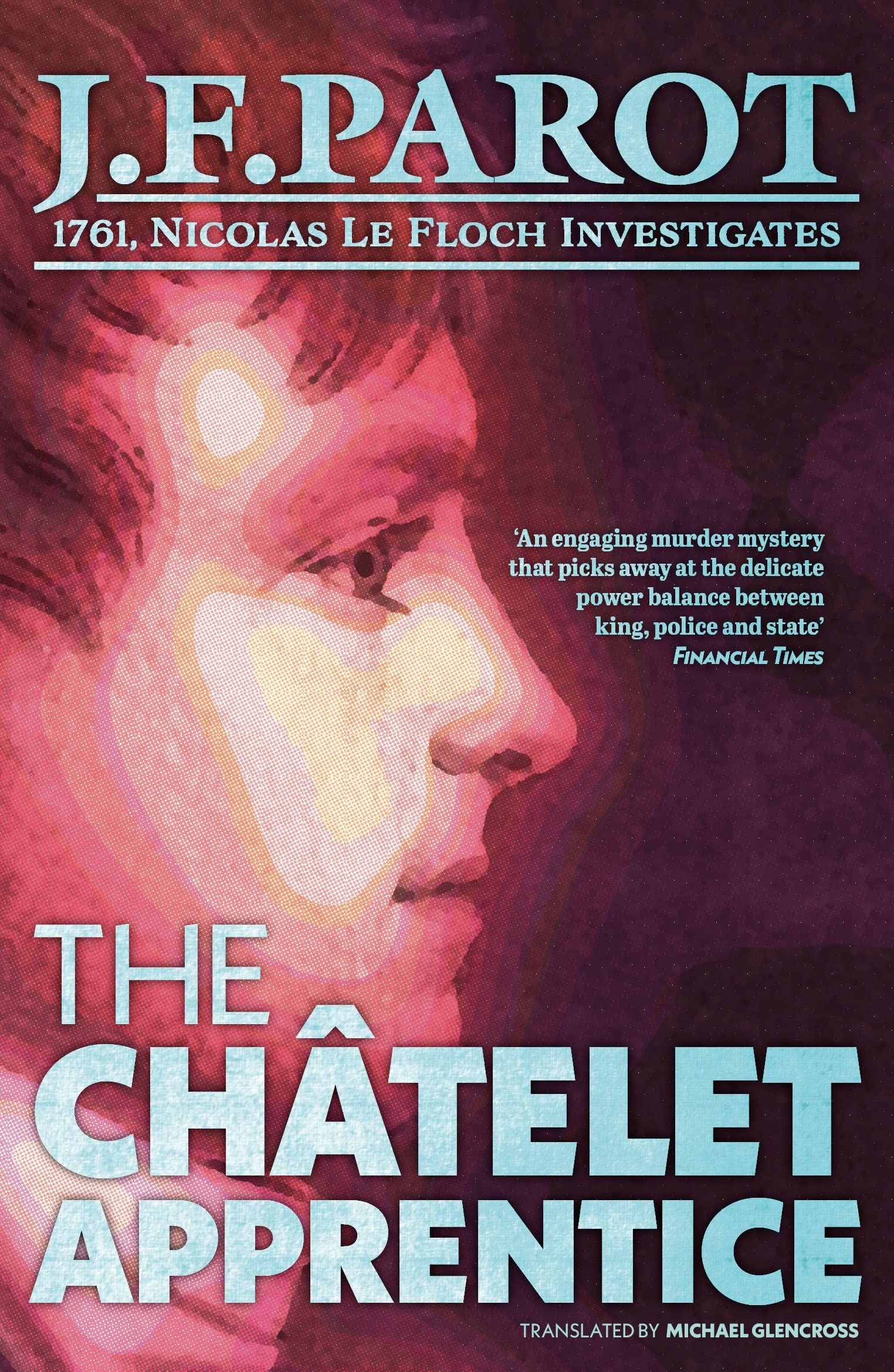 The Chatelet Apprentice: Nicolas Le Floch Investigation #1 Contemporary literature