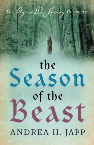 The Season of the Beast: The First Agnes De Souarcy Mystery (The Agnfs De Souarcy Chronicles) Historical Fiction