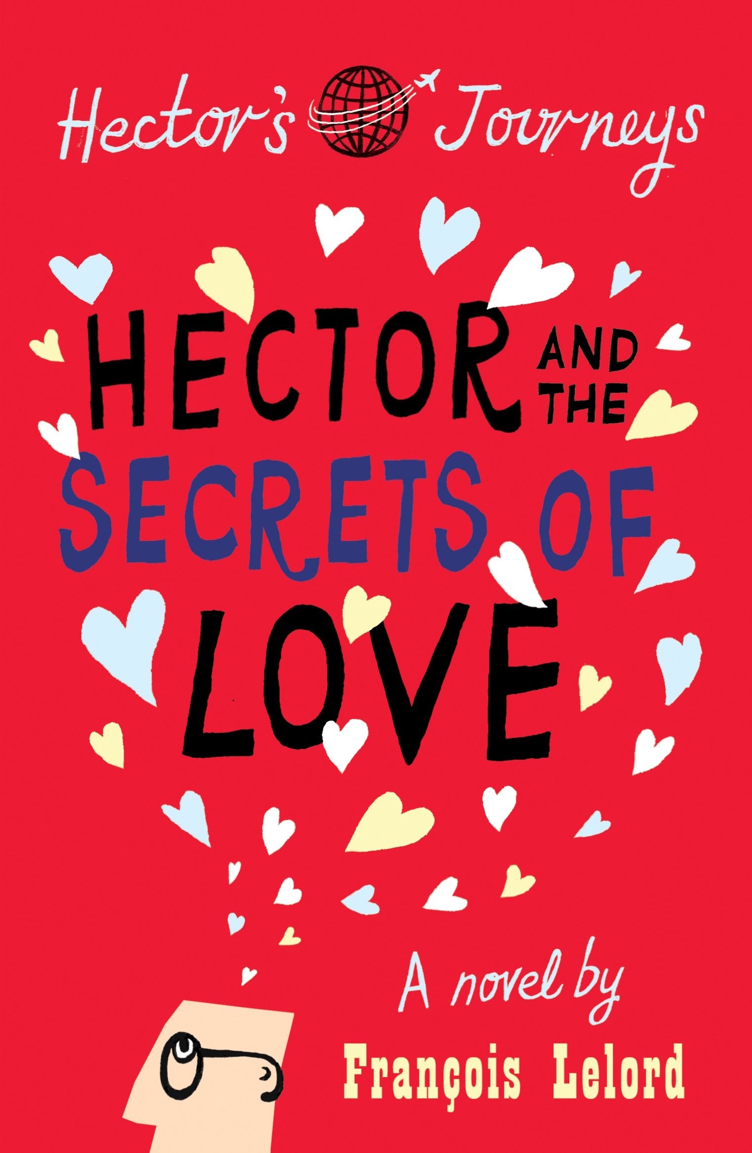 Hector and the Secrets of Love Contemporary literature