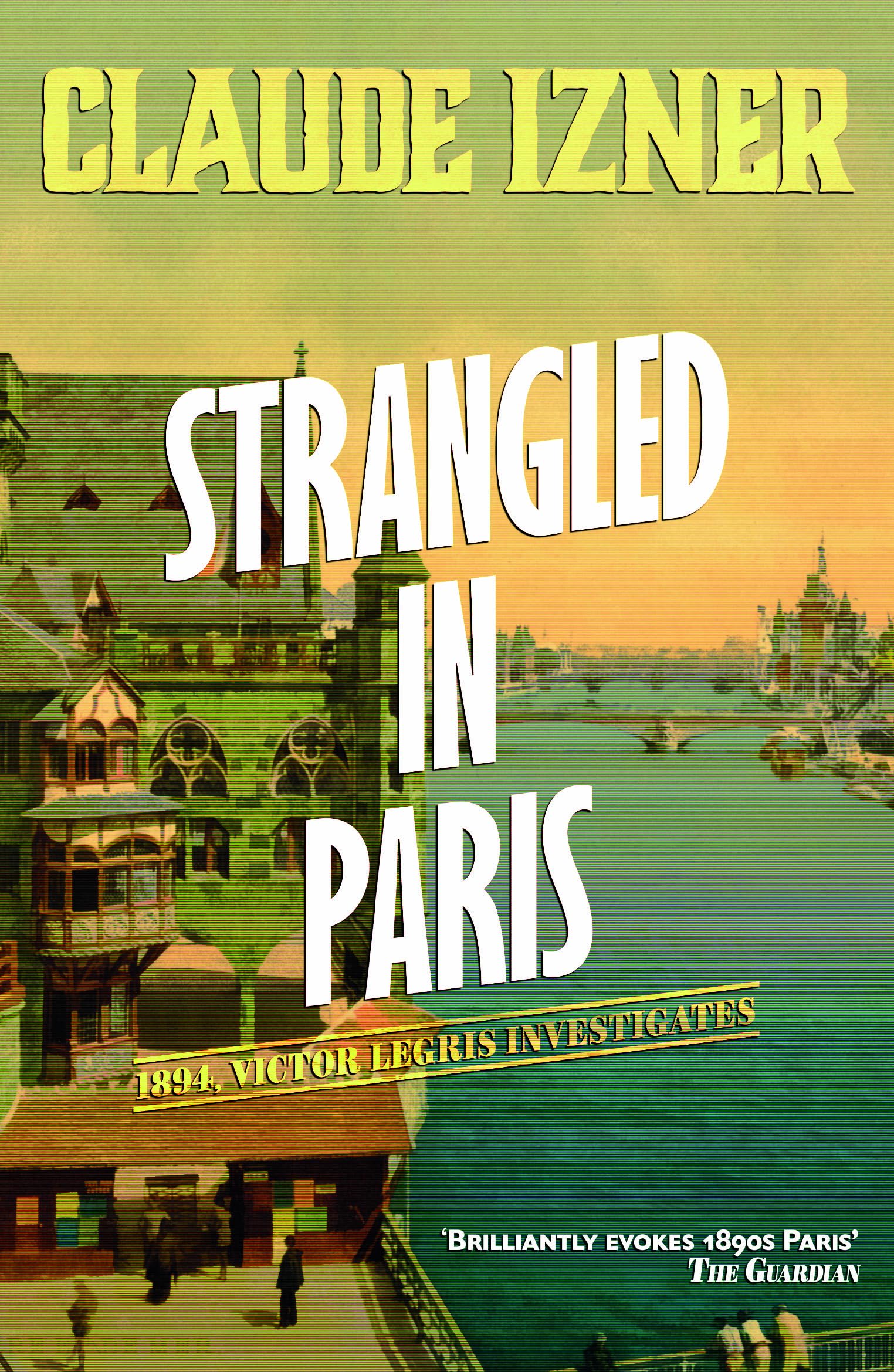 Strangled in Paris: 6th Victor Legris Mystery Contemporary literature