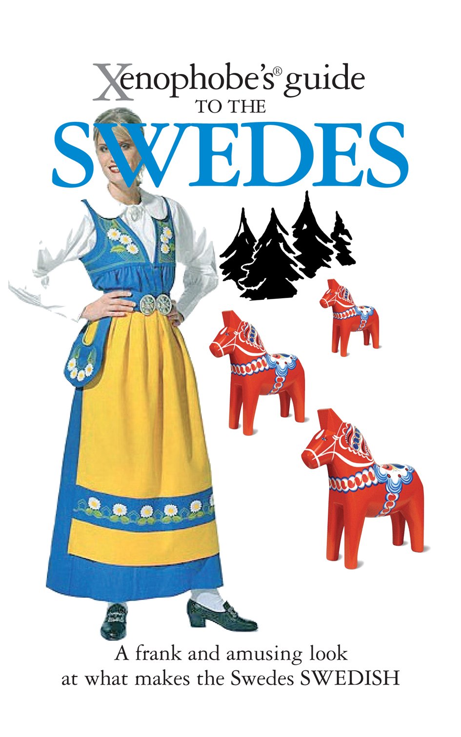 Berlin, P: The Xenophobe's Guide to the Swedes Social Sciences
