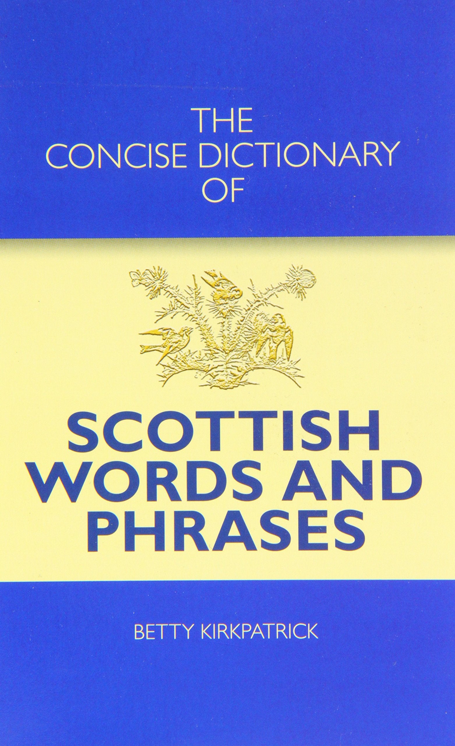 The Concise Dictionary of Scottish Words and Phrases General education