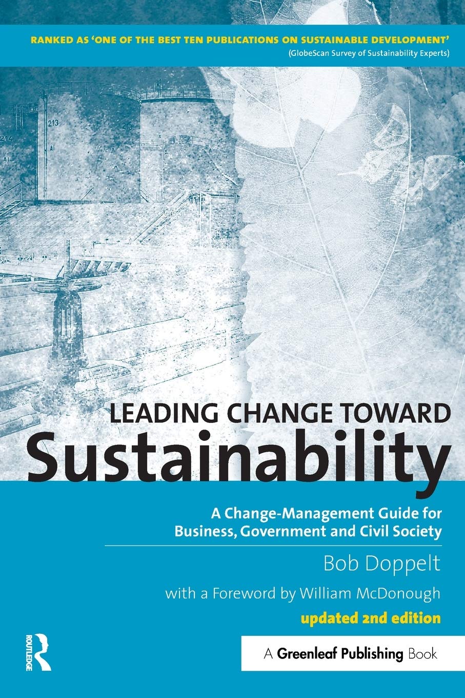 Leading Change toward Sustainability: A Change-Management Guide for Business, Government and Civil Society Business, Finance & Career