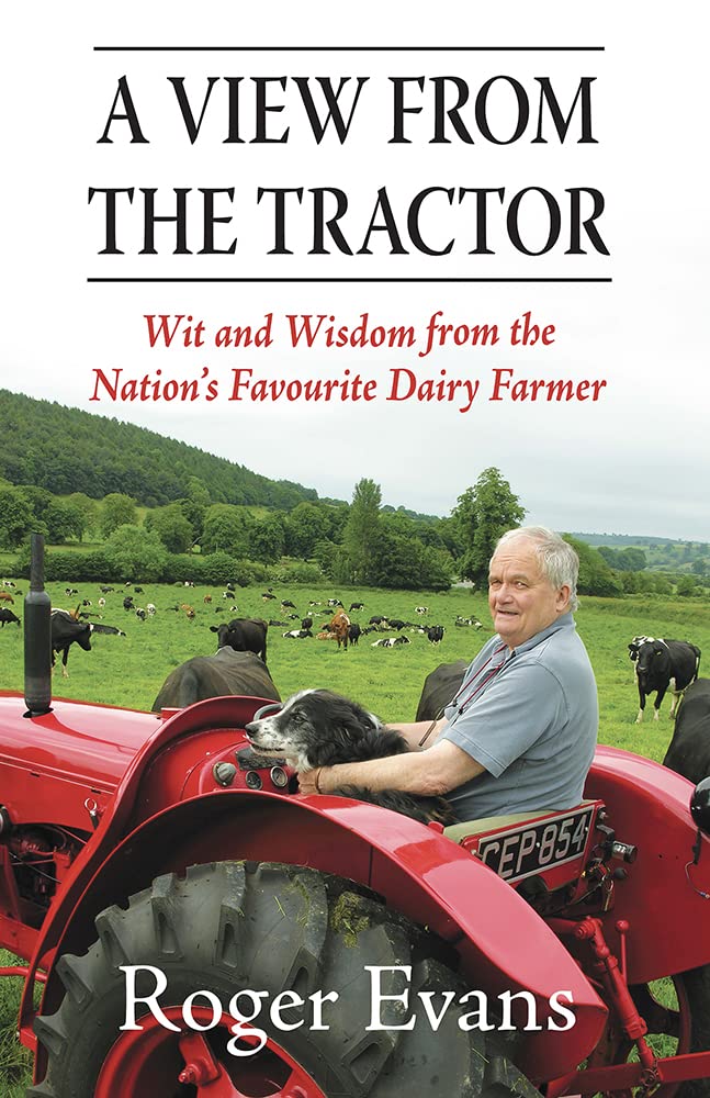 View from the Tractor: Wit and Wisdom from the Nation's Favourite Dairy Farmer Memories