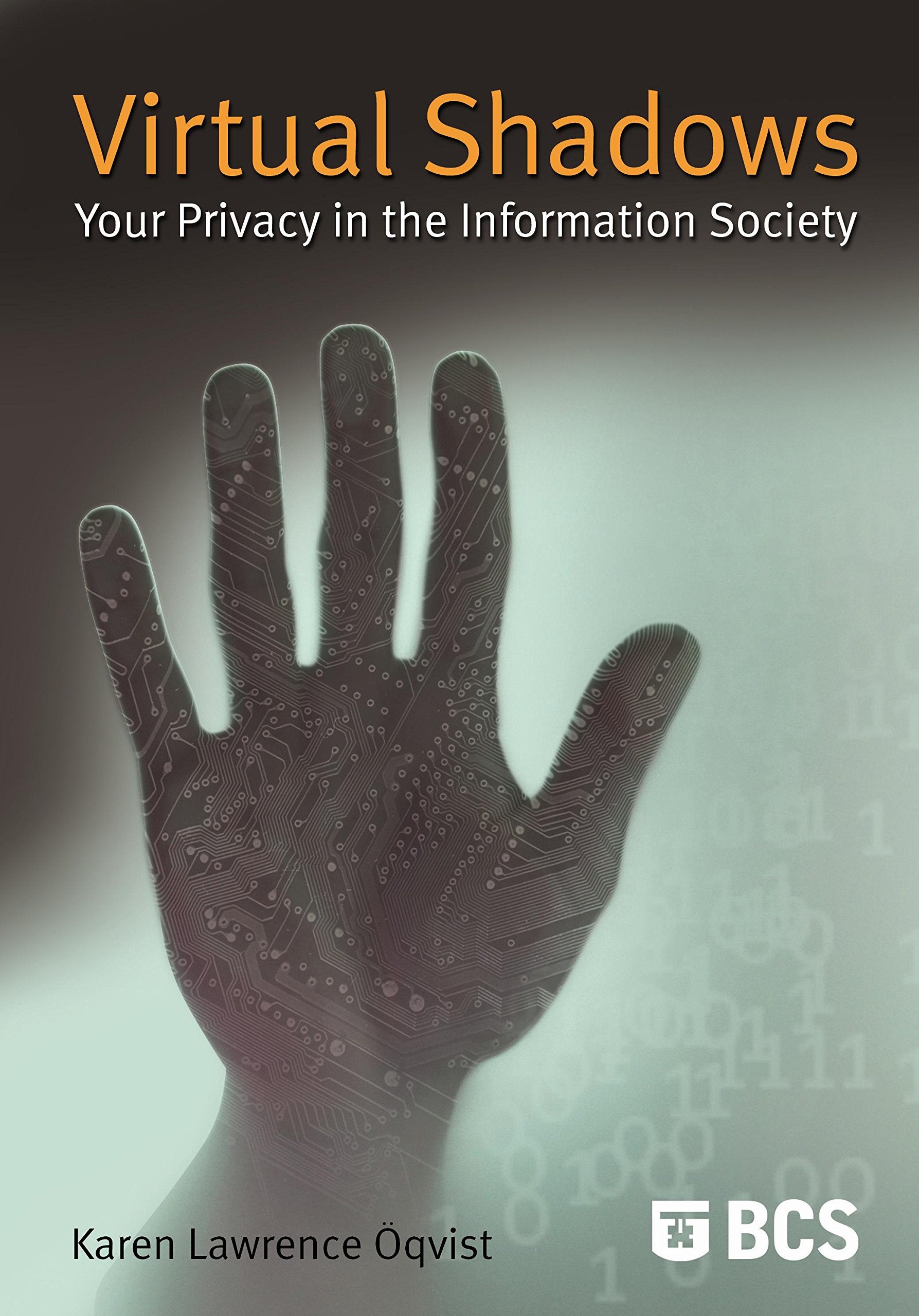 Virtual Shadows: Your Privacy in the Information Society Books
