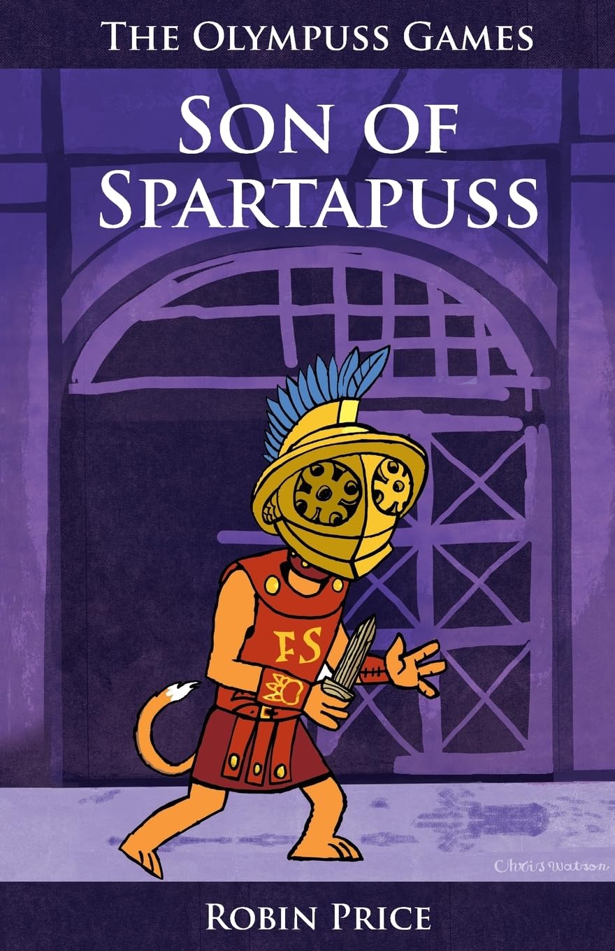 Son of Spartapuss (Olympuss Games, Band 1) Novels & Short Stories