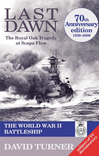 Last Dawn: The Royal Oak Tragedy at Scapa Flow Social Sciences