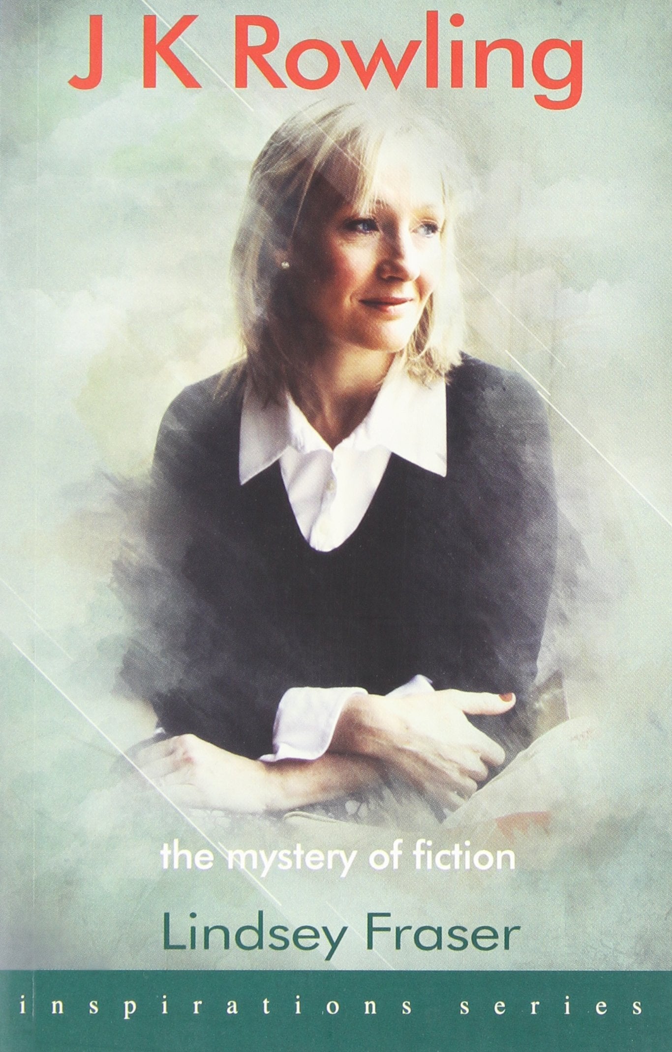 J K Rowling: the Mystery of Fiction (Inspirations) Art & Literature