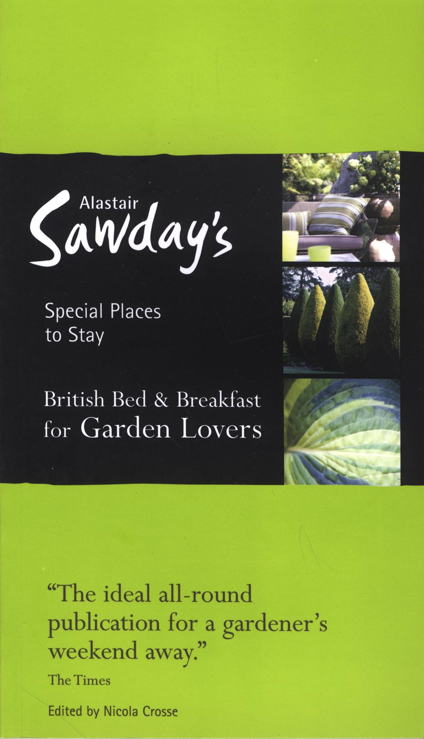 Garden Lovers Bed & Breakfast Special Places to Stay (Alastair Sawday's Special Places to Stay) Leisure, Home & Garden