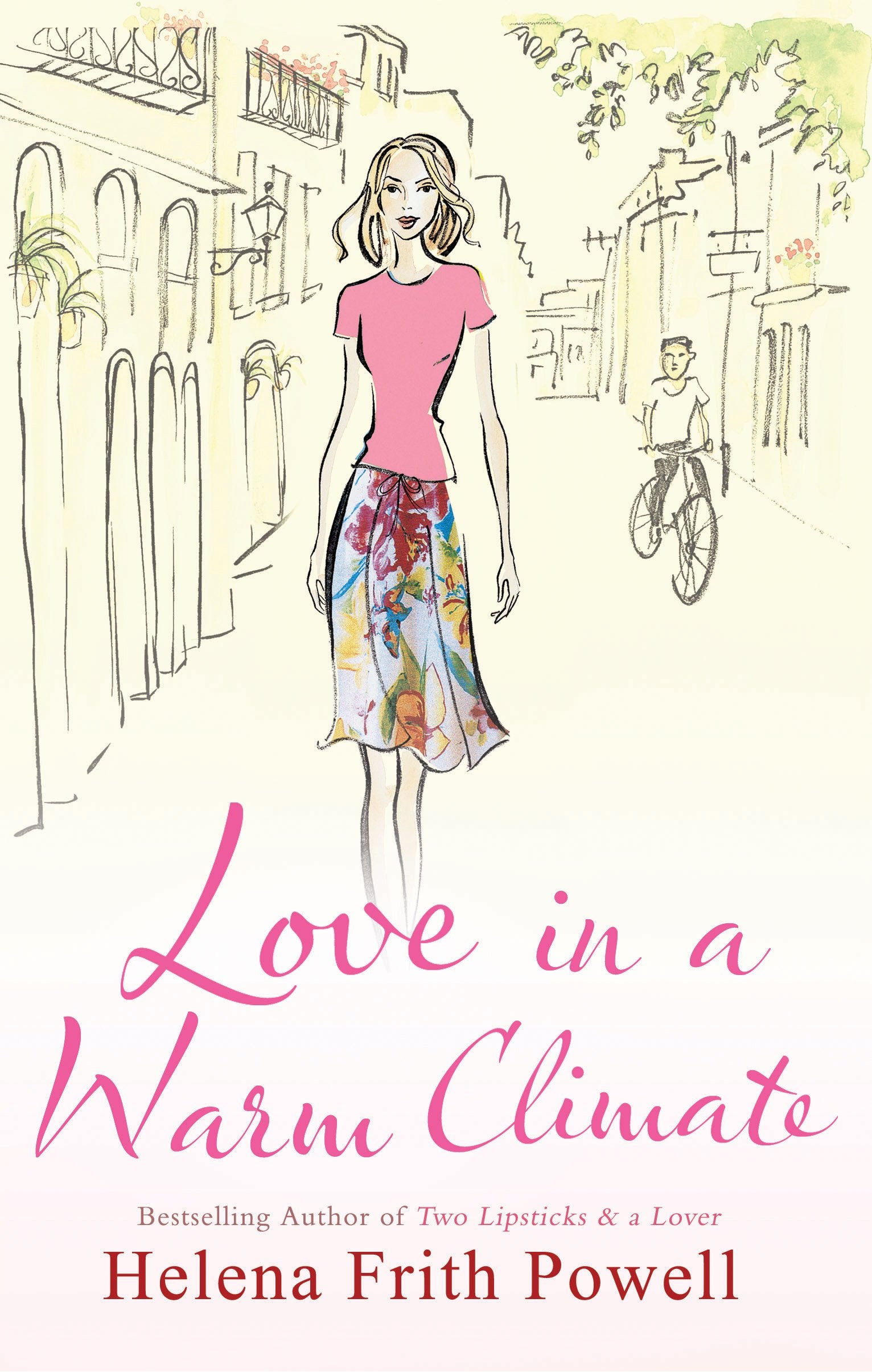 Love in a Warm Climate: A Novel About the French Art of Love Contemporary literature