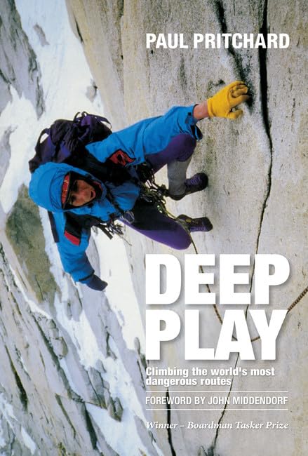 Deep Play: Climbing the world's most dangerous routes book