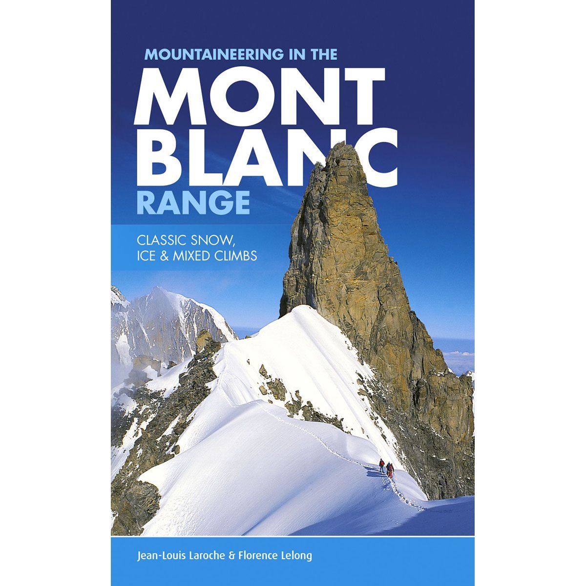 Mountaineering in the Mont Blanc Range Travel