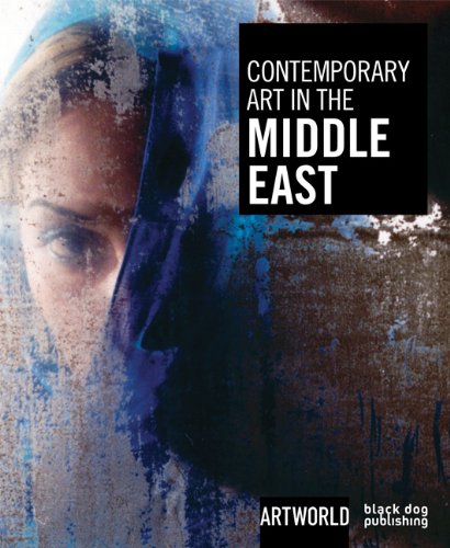 Contemporary Art in the Middle East Film, Art & Culture