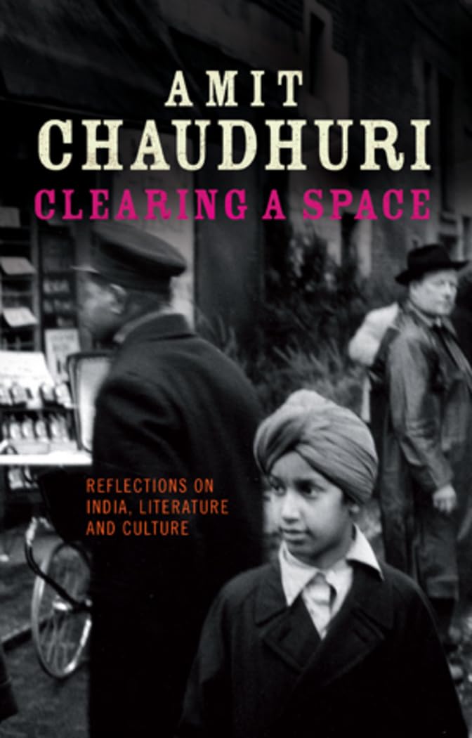 Clearing a Space: Reflections on India, Literature and Culture (Peter Lang Ltd., Band 13) Books