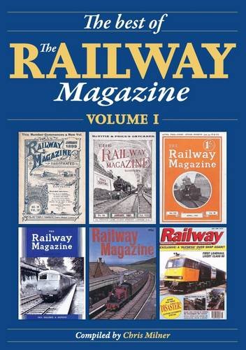 The Best of the Railway Magazine: v. 1 Leisure, Home & Garden