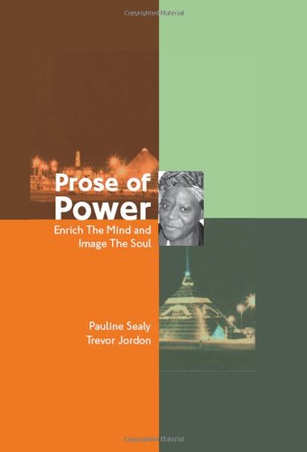 Prose of Power: Enrich the Mind and Image the Soul book