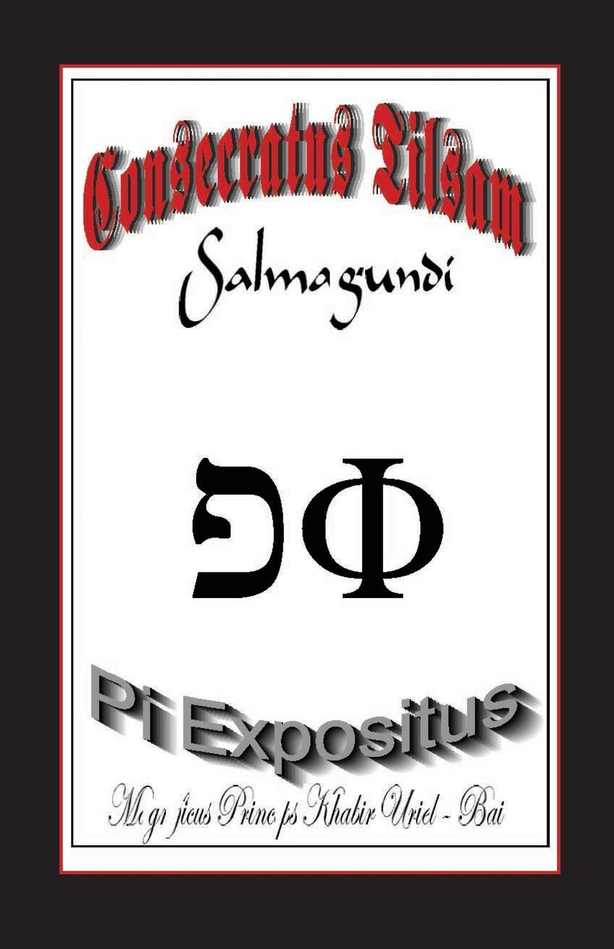 The Consecrated Talisman 'Salmagundi' - The Pi Exponent Social Sciences