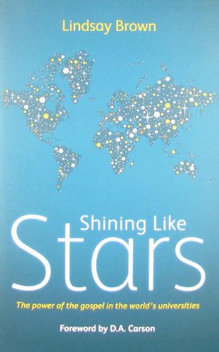 Shining Like Stars: The Power of the Gospel in the World's University Books