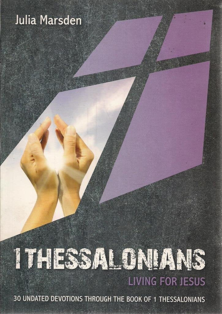 1 Thessalonians- Living for Jesus Books
