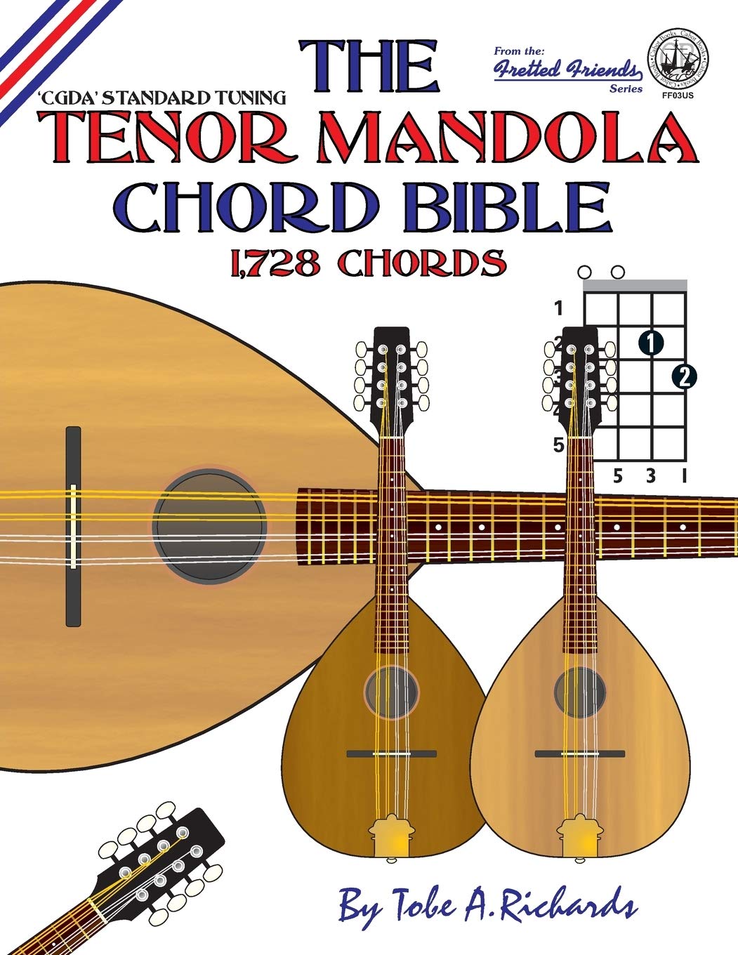 The Tenor Mandola Chord Bible: CGDA Standard Tuning 1,728 Chords (Fretted Friends) Sheet Music