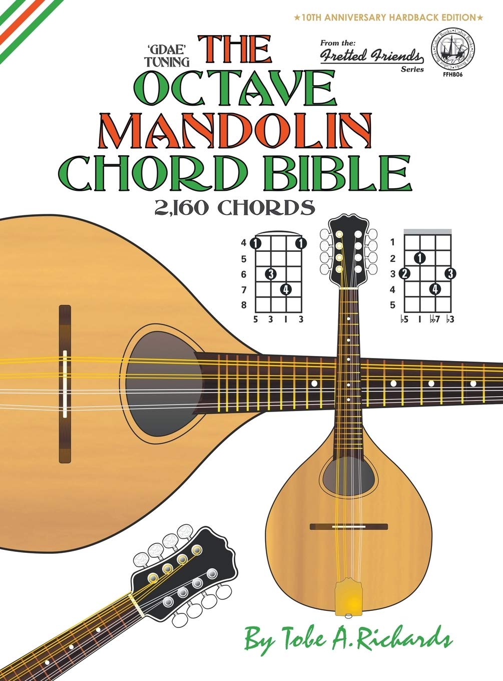The Octave Mandolin Chord Bible: GDAE Standard Tuning 2,160 Chords (Fretted Friends) Sheet Music