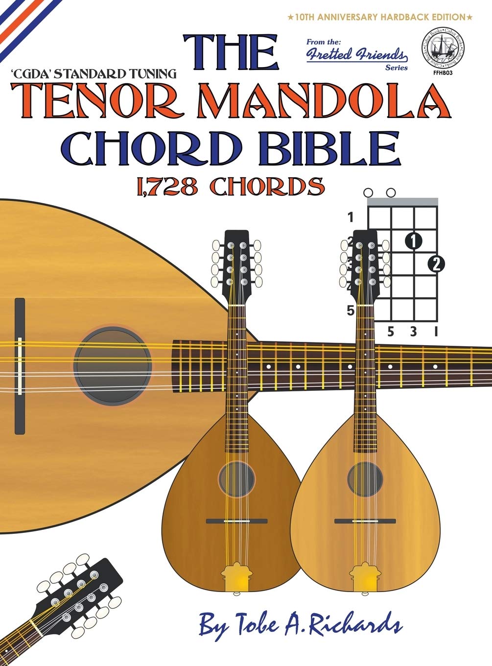 The Tenor Mandola Chord Bible: CGDA Standard Tuning 1,728 Chords (Fretted Friends) Sheet Music