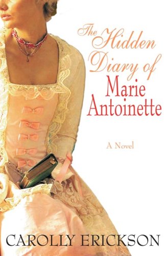 Hidden Diary of Marie Antoinette: A Novel Historical Fiction