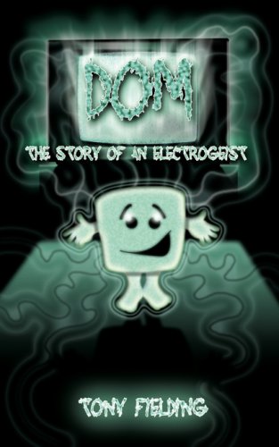 Dom: The Story of an Electrogeist Novels & Short Stories