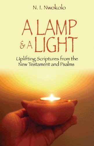 A Lamp and a Light: Uplifting Scriptures from the New Testament and Psalms Religion & Esotericism