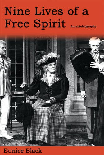 Nine Lives of a Free Spirit: The Autobiography of Eunice Black Art & Literature