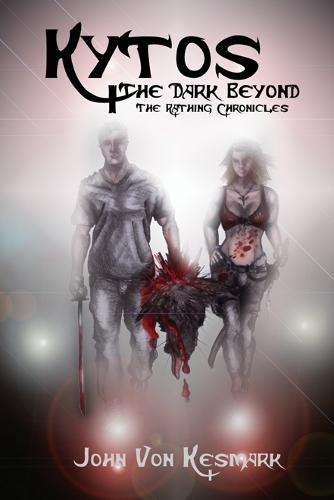 Kytos: The Dark Beyond (The Rathing Chronicles, Band 2) Fantasy & Sci-Fi