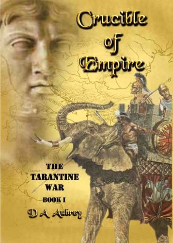 Tarantine War (Bk. 1) (Crucible of Empire) Historical Fiction