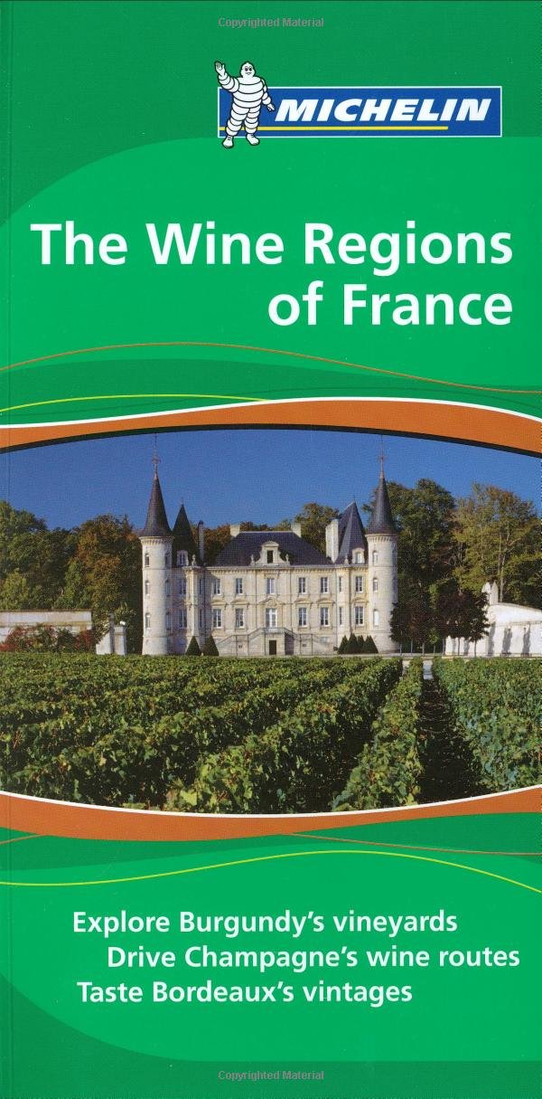 Michelin Green Guide Wine Regions of France Leisure, Home & Garden