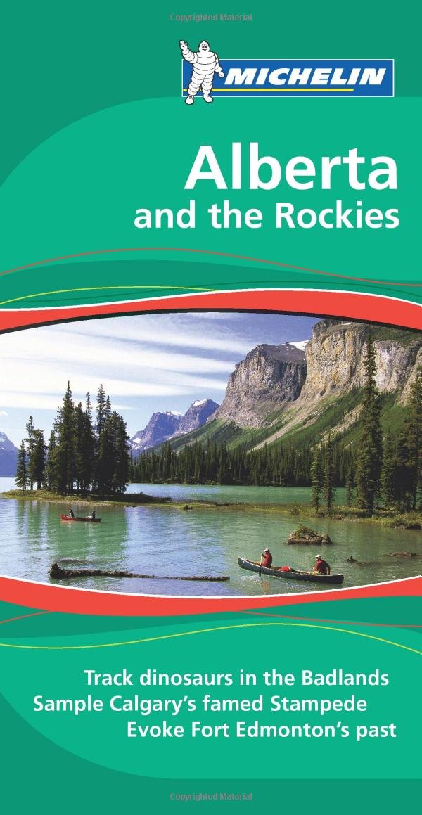 The Green Guide Alberta and the Rockies (Michelin Green Guide) Leisure, Home & Garden