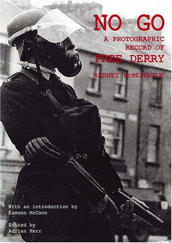 No Go: A Photographic Record of Free Derry Travel