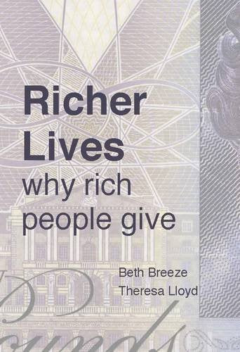 Richer Lives: Why Rich People Give Social Sciences