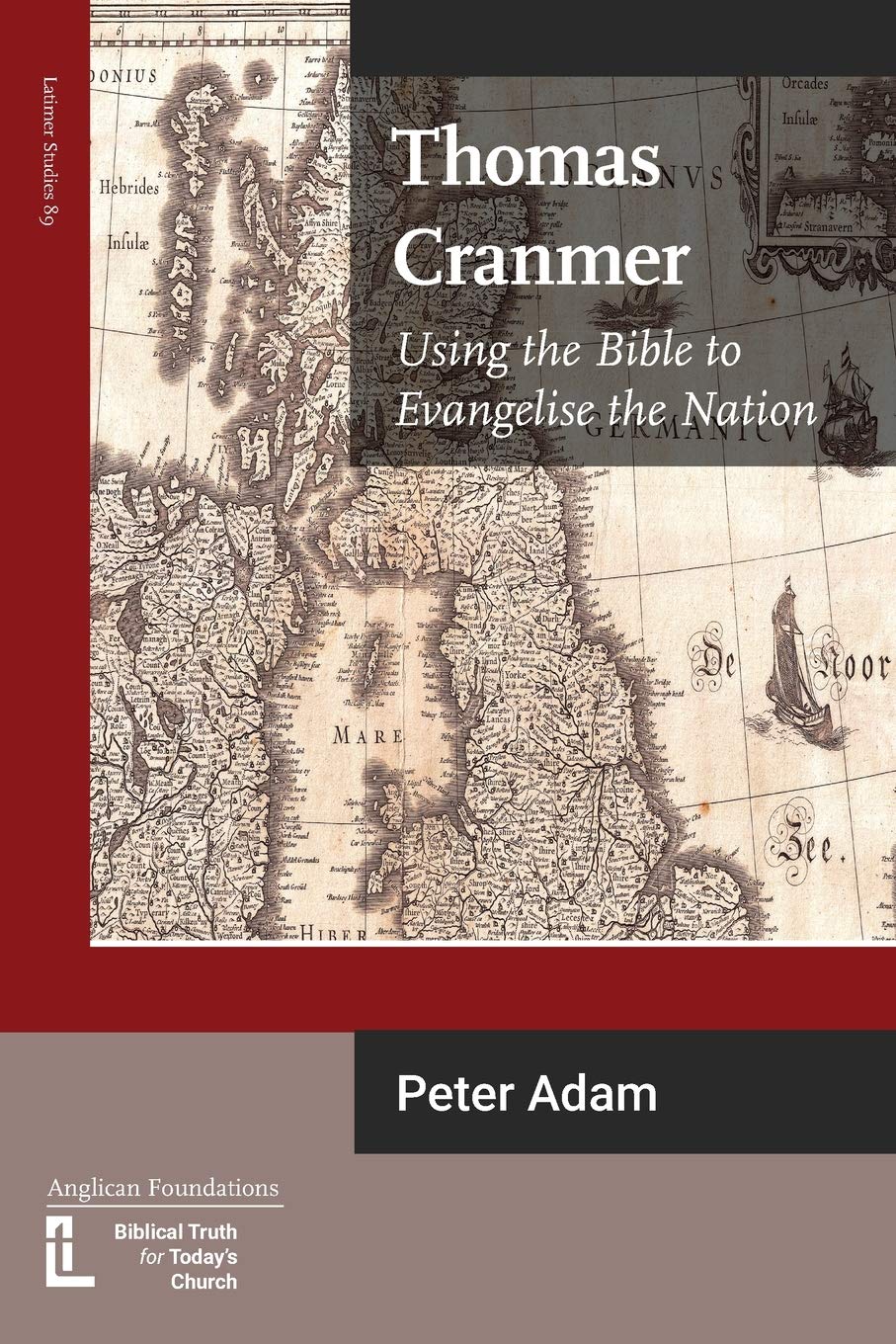 Thomas Cranmer: Using the Bible to Evangelize the Nation (Latimer Studies, Band 89) Religion & Esotericism