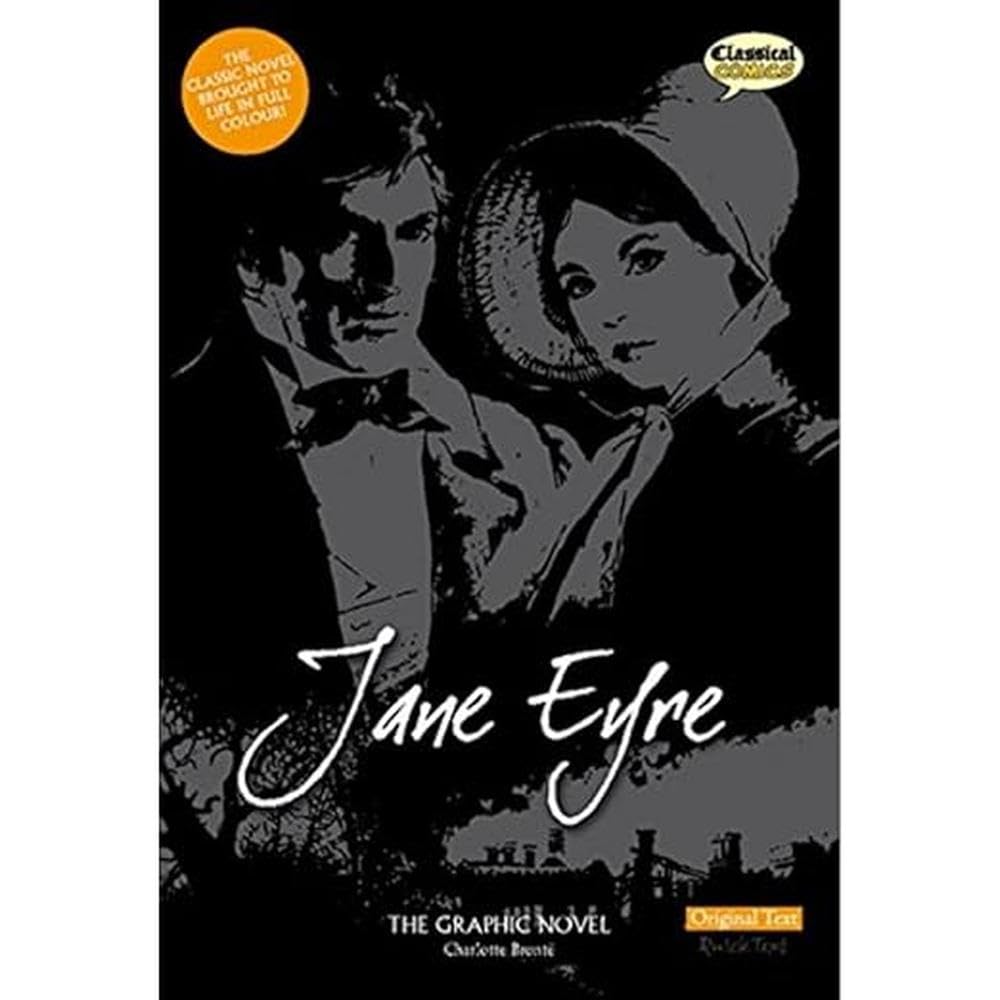 Jane Eyre The Graphic Novel: Original Text Classics