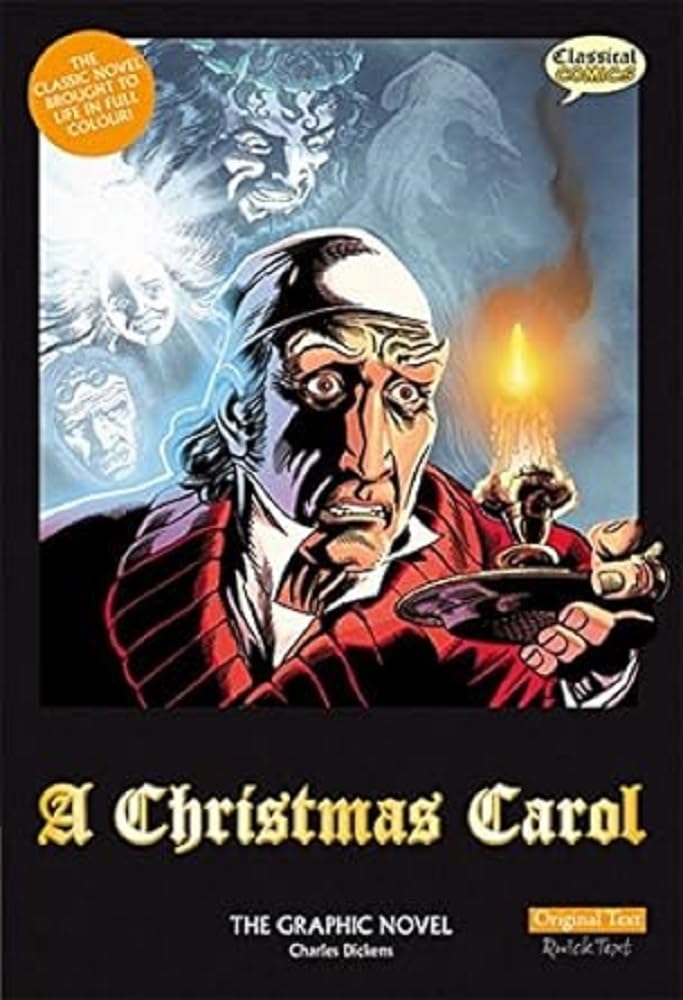 A Christmas Carol The Graphic Novel Classics
